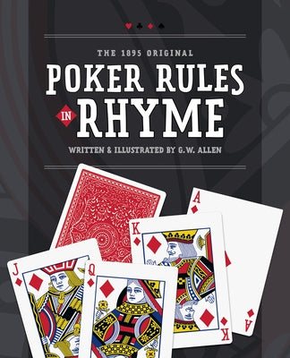 Poker Rules in Rhyme by Allen, George