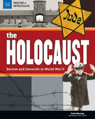 The Holocaust: Racism and Genocide in World War II by Mooney, Carla