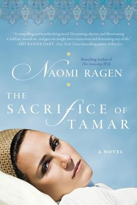 The Sacrifice of Tamar by Ragen, Naomi