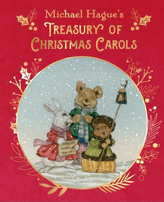 Michael Hague's Treasury of Christmas Carols: Deluxe Edition by Hague, Michael