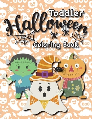 Toddler Halloween Coloring Book: (Ages 1-3, 2-4) Ghosts, Pumpkins, and More! (Halloween Gift for Kids, Grandkids, Holiday) by Engage Books (Activities)