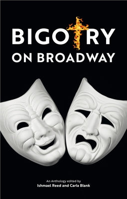 Bigotry on Broadway by Reed, Ishmael
