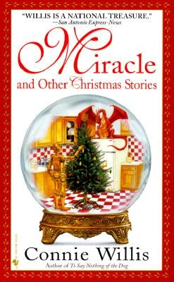 Miracle and Other Christmas Stories: Stories by Willis, Connie