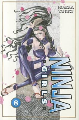 Ninja Girls, Volume 8 by Tanaka, Hosana