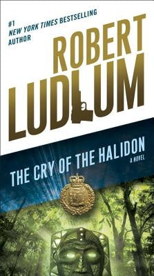 The Cry of the Halidon by Ludlum, Robert