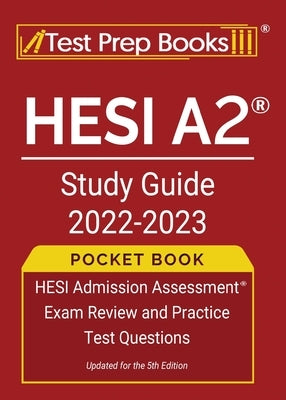 HESI A2 Study Guide 2022-2023 Pocket Book: HESI Admission Assessment Exam Review and Practice Test Questions [Updated for the 5th Edition] by Rueda, Joshua
