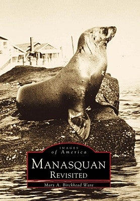 Manasquan Revisited by Ware, Mary A. Birkhead