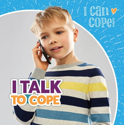 I Talk to Cope by McAneney, Caitie