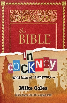 The Bible in Cockney by Coles, Mike