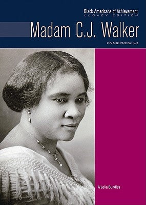 Madam C.J. Walker: Entrepreneur by Bundles, A'Lelia