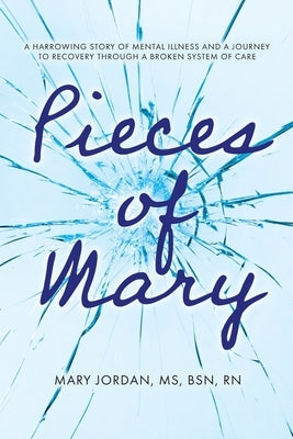 Pieces of Mary by Jordan, Mary