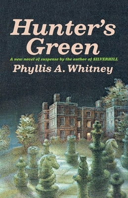 Hunter's Green by Whitney, Phyllis a.