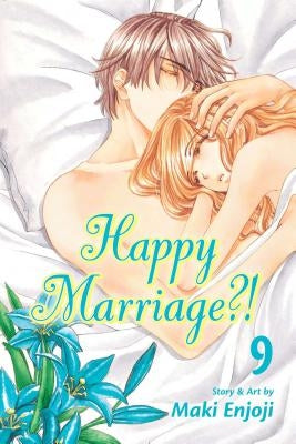 Happy Marriage?!, Vol. 9, 9 by Enjoji, Maki