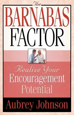 The Barnabas Factor by Johnson, A.