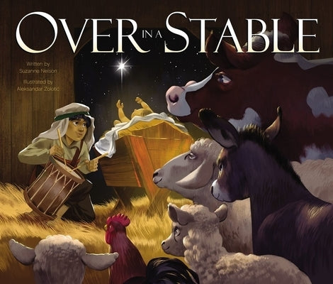 Over in a Stable by Nelson, Suzanne