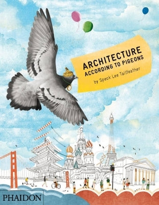 Architecture According to Pigeons by Gurney, Stella