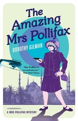 The Amazing Mrs Pollifax by Gilman, Dorothy