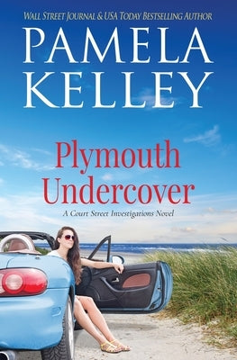 Plymouth Undercover by Kelley, Pamela M.