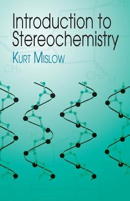 Introduction to Stereochemistry by Mislow, Kurt