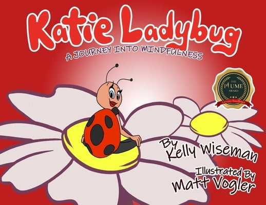 Katie Ladybug by Wiseman, Kelly