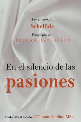 En el Silencio de las Pasiones by Coelho, Eliana Machado