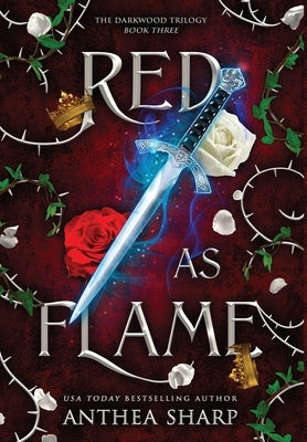 Red as Flame: A Dark Elf Fairytale by Sharp, Anthea