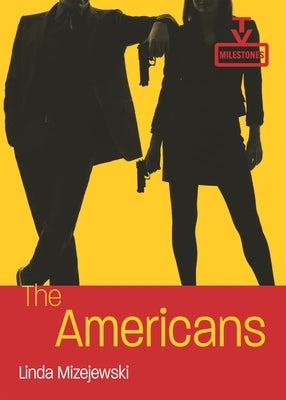 The Americans by Mizejewski, Linda