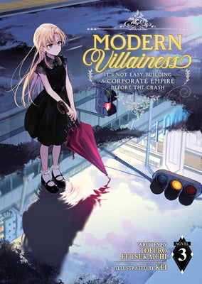 Modern Villainess: It's Not Easy Building a Corporate Empire Before the Crash (Light Novel) Vol. 3 by Futsukaichi, Tofuro