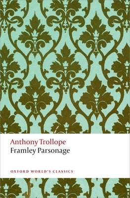 Framley Parsonage by Trollope, Anthony