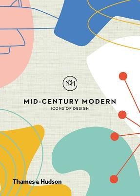 Mid-Century Modern: Icons of Design by Here Design
