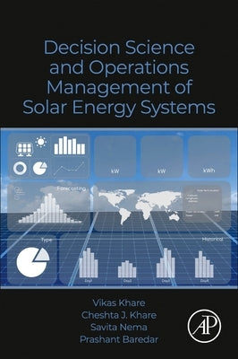 Decision Science and Operations Management of Solar Energy Systems by Khare, Vikas