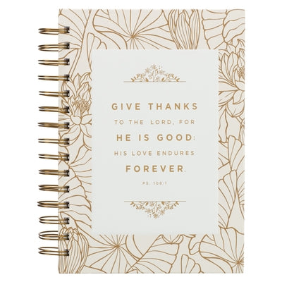 Hardcover Journal Give Thanks Psalm 106:1 Bible Verse White/Gold Inspirational Wire Bound Notebook W/192 Lined Pages, Large by Christian Art Gifts