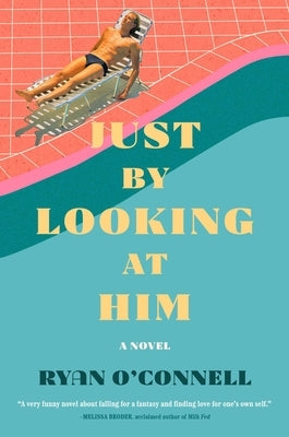 Just by Looking at Him by O'Connell, Ryan