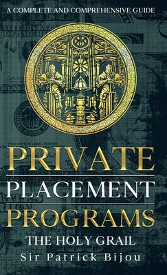 Private Placement Programs by Bijou, Patrick