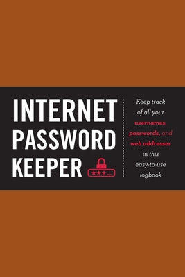 Internet Password Keeper by Butow, Eric