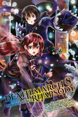 Death March to the Parallel World Rhapsody, Vol. 8 (Manga) by Ainana, Hiro