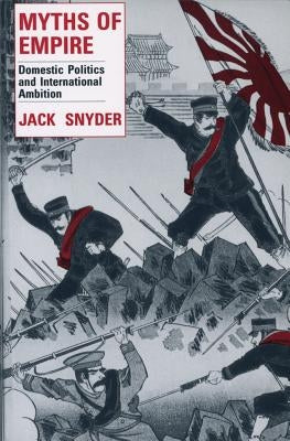 Myths of Empire by Snyder, Jack