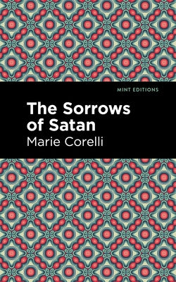 The Sorrows of Satan by Corelli, Marie