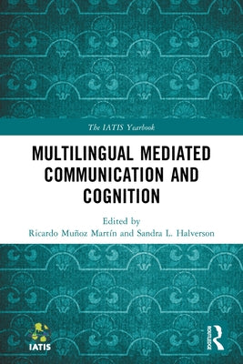 Multilingual Mediated Communication and Cognition by Halverson, Sandra L.