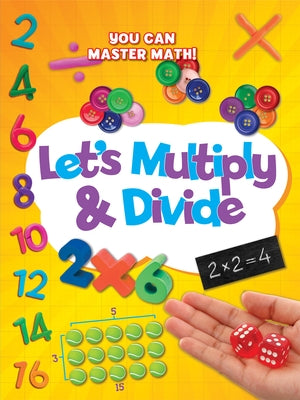 Let's Multiply and Divide by Askew, Mike