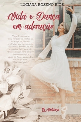 Vida e Dança em Adoração by Rios, Luciana C. Rozeno