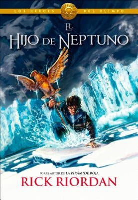 El Hijo de Neptuno / The Son of Neptune = The Son of Neptune by Riordan, Rick