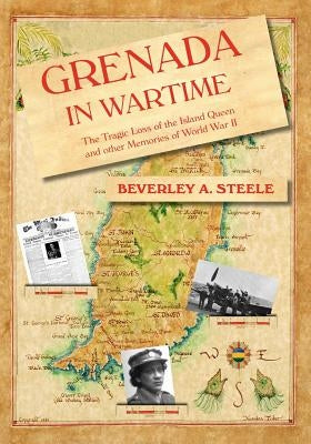 Grenada in Wartime by Steele, Beverley A.