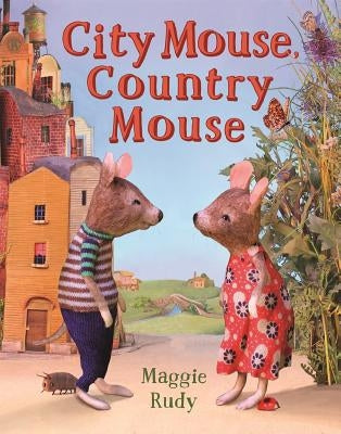 City Mouse, Country Mouse by Rudy, Maggie