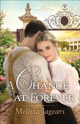 A Chance at Forever by Jagears, Melissa