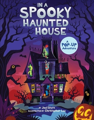 In a Spooky Haunted House: A Pop-Up Adventure by Stern, Joel