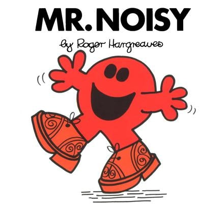 Mr. Noisy by Hargreaves, Roger