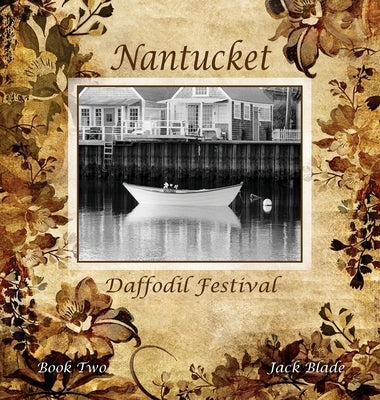 Nantucket Daffodil Festival by Blade, Jack