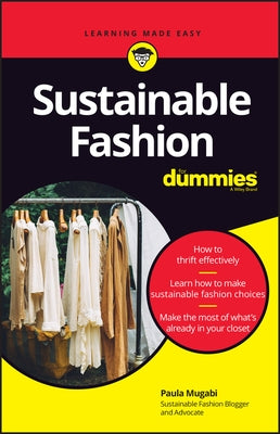 Sustainable Fashion for Dummies by Mugabi, Paula