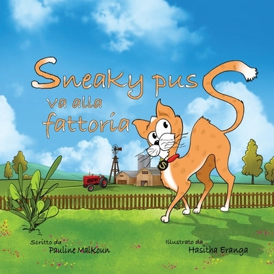 Sneaky Puss Goes to the Farm (Italian Edition) by Malkoun, Pauline